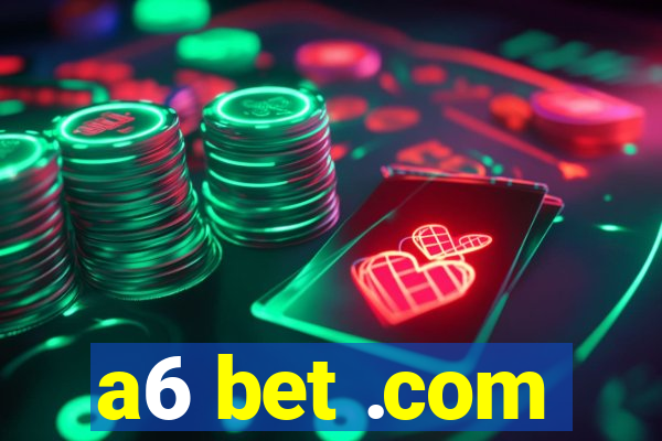 a6 bet .com